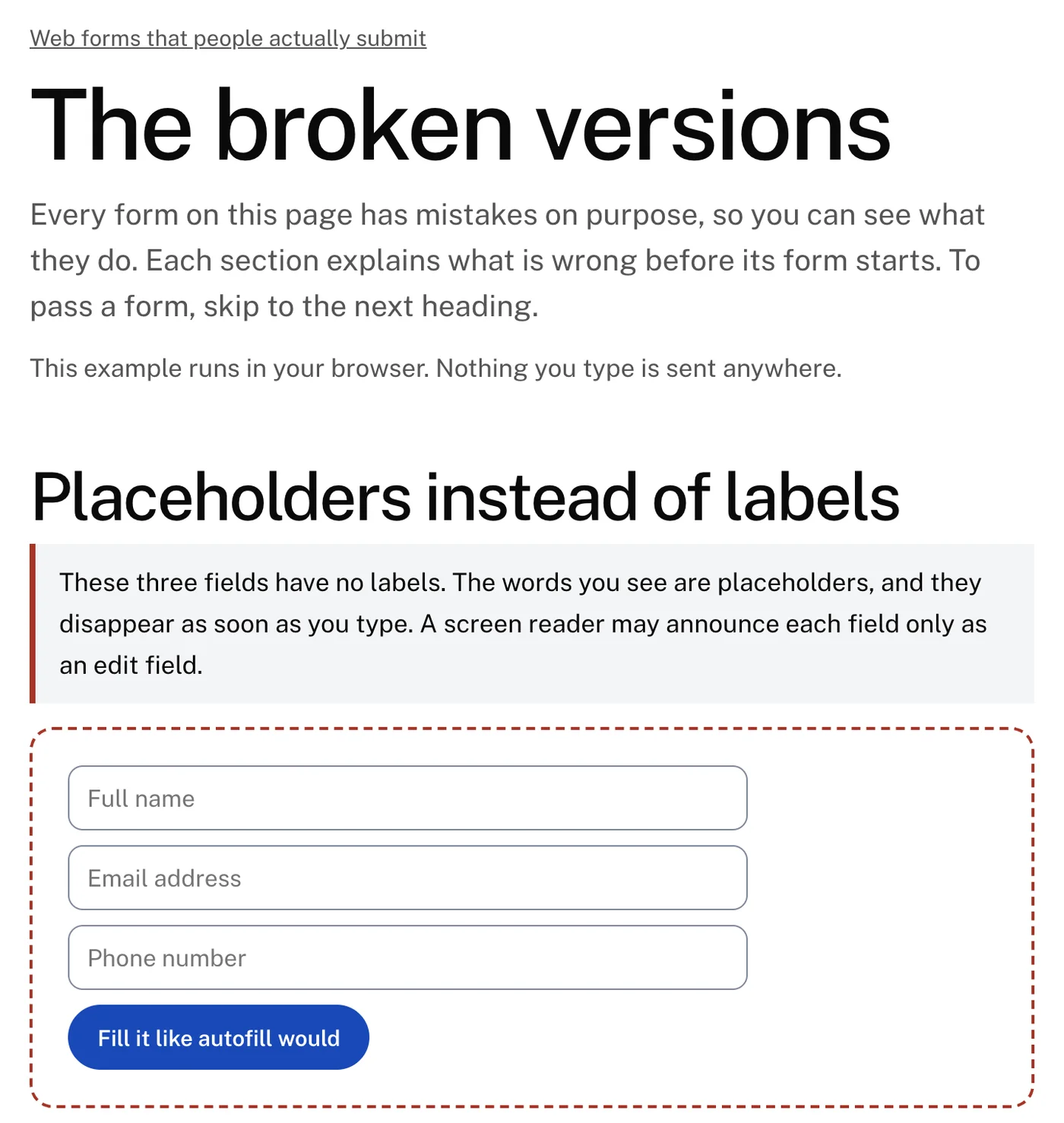 The broken versions page: the title The broken versions, a note that every form on the page has mistakes on purpose, and the first example, Placeholders instead of labels, with an explanation in a gray box above a dashed red frame holding three unlabeled fields (Full name, Email address, Phone number) and a button that fills them like autofill would.