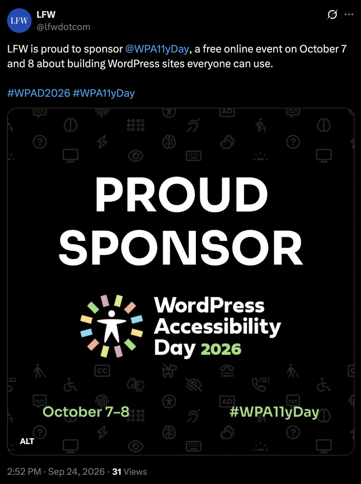 LFW's post on X from @lfwdotcom: LFW is proud to sponsor @WPA11yDay, a free online event on October 7 and 8 about building WordPress sites everyone can use, #WPAD2026 #WPA11yDay, with the event's Proud Sponsor graphic for WordPress Accessibility Day 2026.