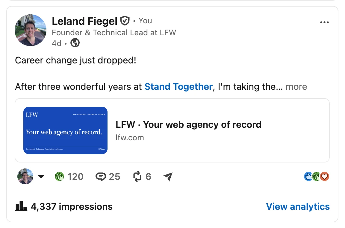 Leland Fiegel's LinkedIn post announcing that LFW is open for business after three years at Stand Together, with 120 reactions, 25 comments, 6 reposts and 4,337 impressions.